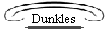 Dunkles