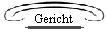 Gericht