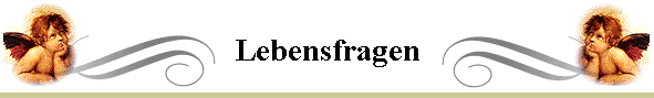 Lebensfragen