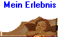 Mein Erlebnis