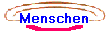 Menschen