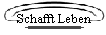 Schafft Leben