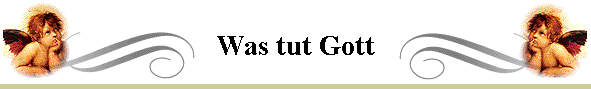 Was tut Gott