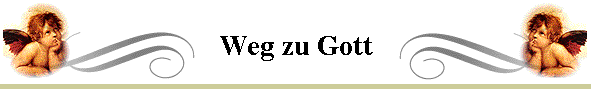 Weg zu Gott